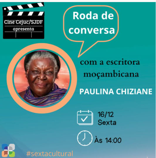 INSTITUCIONAL: Acompanhe ao vivo nesta sexta-feira (16) a roda de conversa com a escritora moçambicana Paulina Chiziane