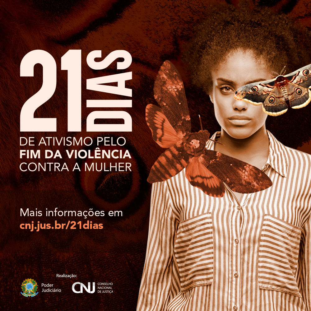 INSTITUCIONAL: CNJ promove campanha que fortalece o debate sobre a violência contra a mulher