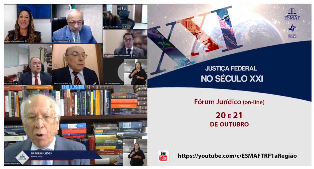 INSTITUCIONAL: Esmaf 1ª Região abre Fórum Jurídico sobre a Justiça Federal no Século XXI - palestra com Nabor Bulhões resgata história da consciência jurídica no Brasil