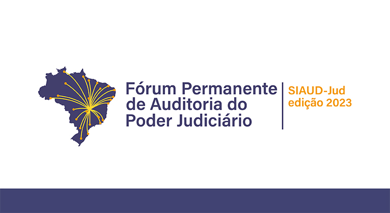INSTITUCIONAL: Último dia de inscrições para a edição 2023 do Fórum Permanente de Auditoria Interna do Poder Judiciário