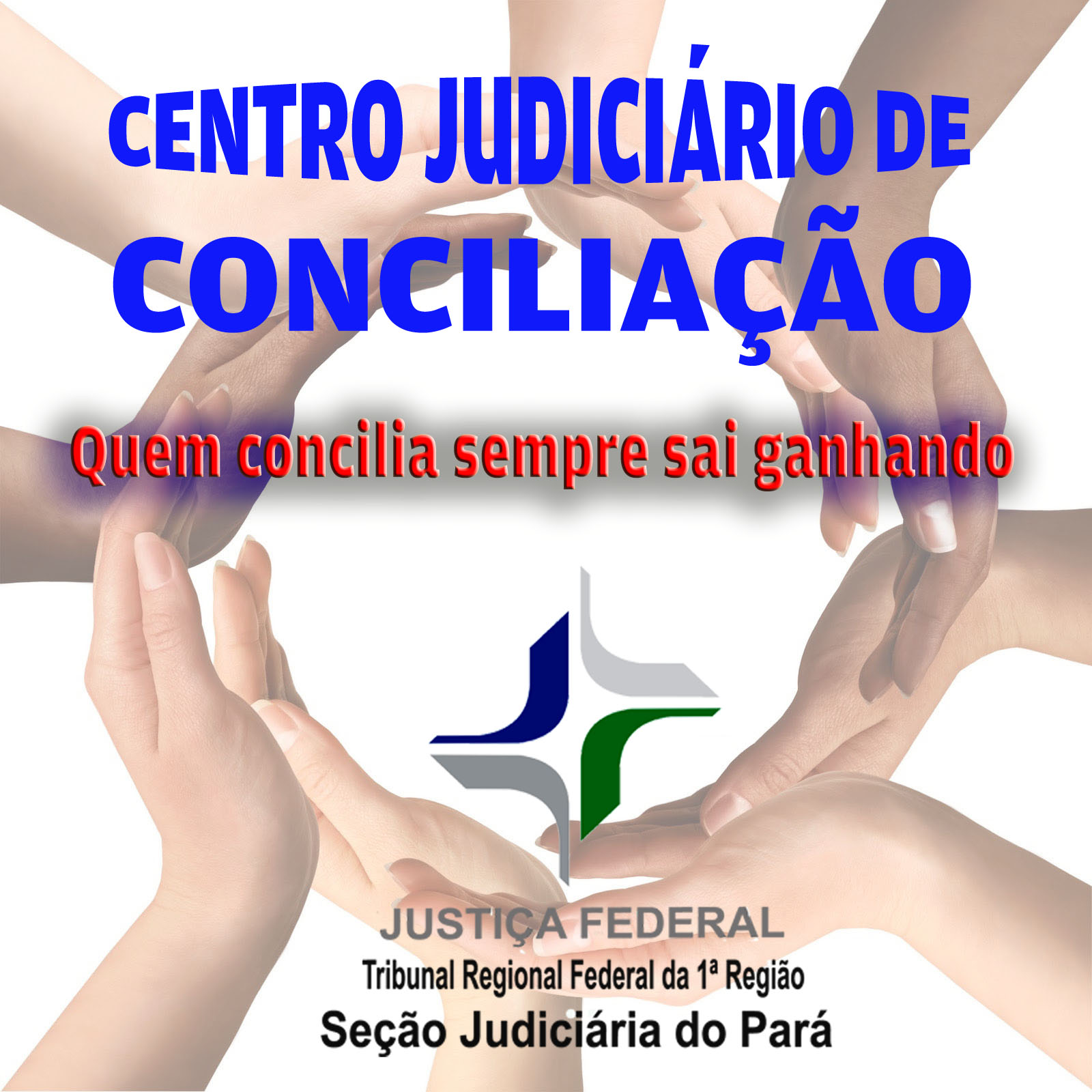 INSTITUCIONAL: Justiça Federal do Pará: inscrição para conciliadores voluntários termina hoje