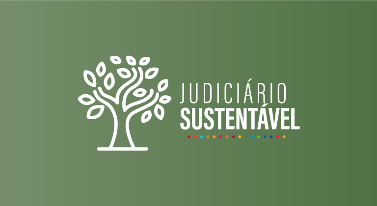 INSTITUCIONAL: Prêmio Juízo verde e 7° Balanço de Sustentabilidade serão destaque no evento Judiciário Sustentável que ocorrerá dia 23 de junho