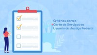 INSTITUCIONAL: CJF define critérios para a Carta de Serviços ao Usuário da Justiça Federal