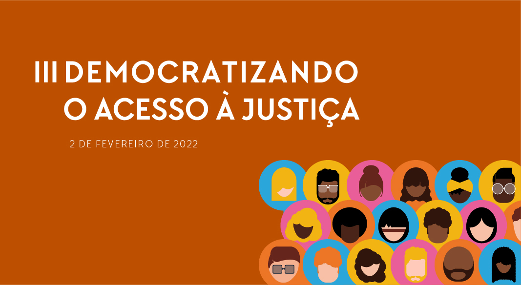 INSTITUCIONAL: Inscrições para a 3ª edição do evento “Democratizando o Acesso à Justiça” encerram-se nesta terça-feira (1º)