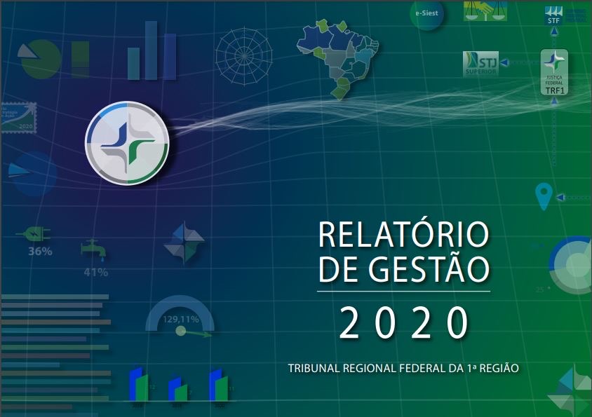 INSTITUCIONAL: Disponibilizado Relatório de Gestão 2020 e lançada página sobre transparência no TRF1