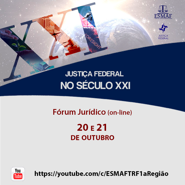 INSTITUCIONAL: Justiça Federal no século XXI é o tema do Fórum on-line da Esmaf que começa hoje às 9h