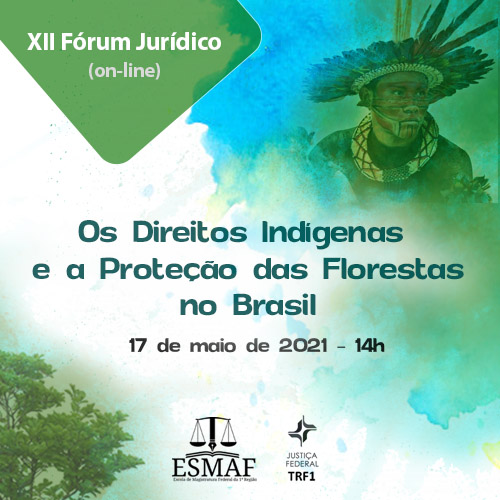 INSTITUCIONAL: Esmaf promove evento sobre direitos indígenas e proteção das florestas