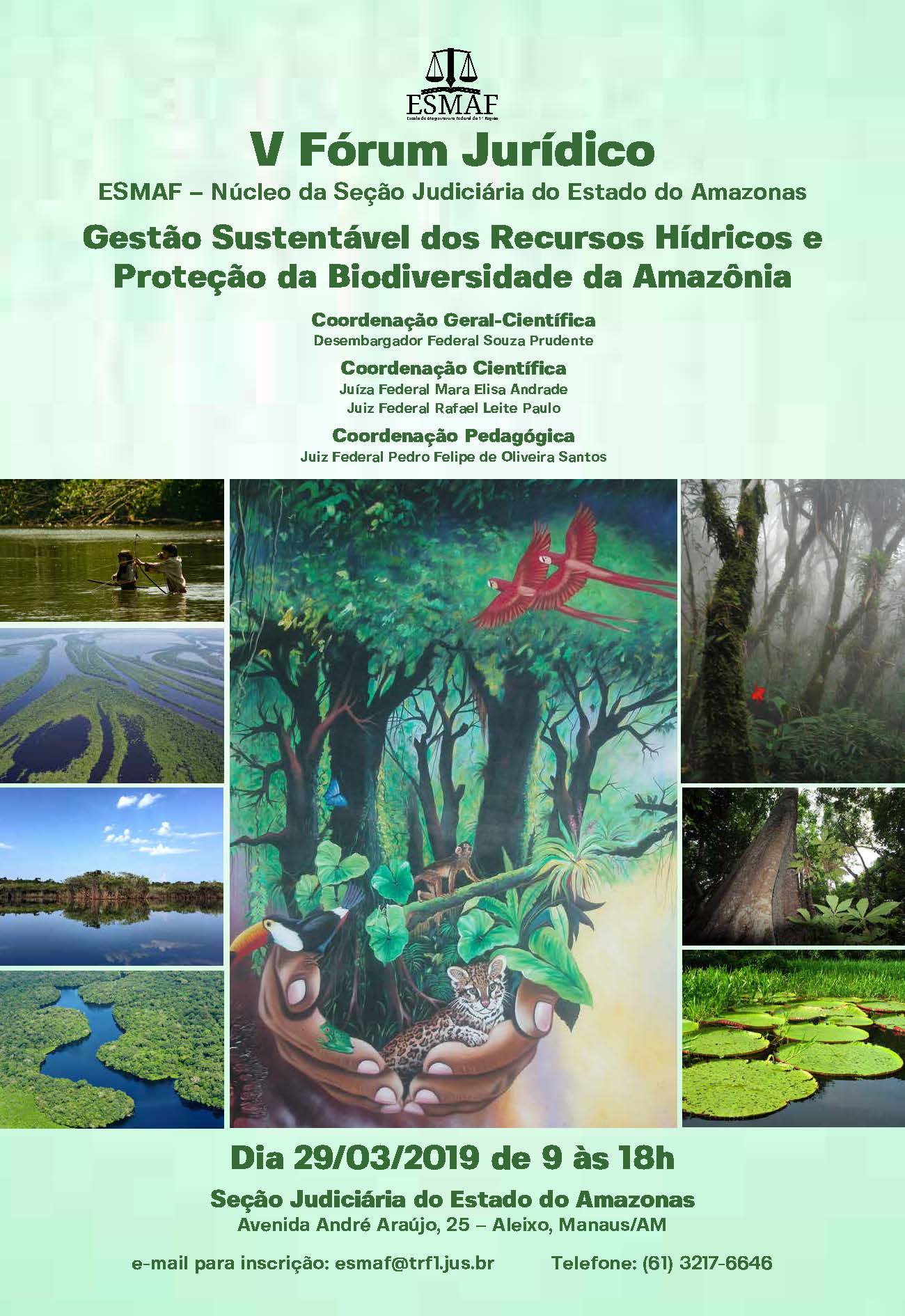 INSTITUCIONAL: Gestão de recursos hídricos e proteção da biodiversidade da Amazônia é tema do V Fórum Jurídico da Esmaf em Manaus