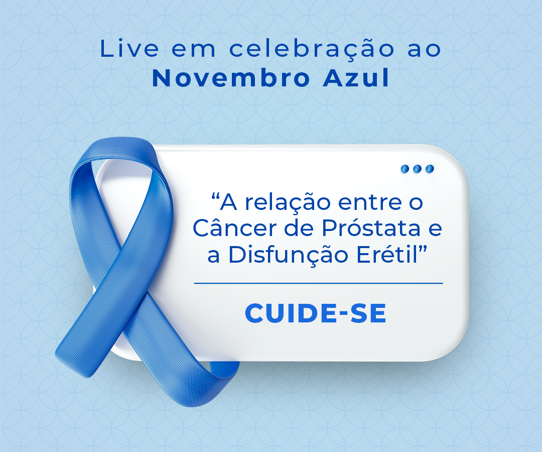 INSTITUCIONAL: Novembro Azul no TRF1: Câncer de Próstata e Disfunção Erétil: Prevenção, Medos e Preconceitos é o tema da live do 16 de novembro