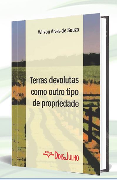 INSTITUCIONAL: Desembargador Wilson Alves de Souza lança livro sobre terras devolutas