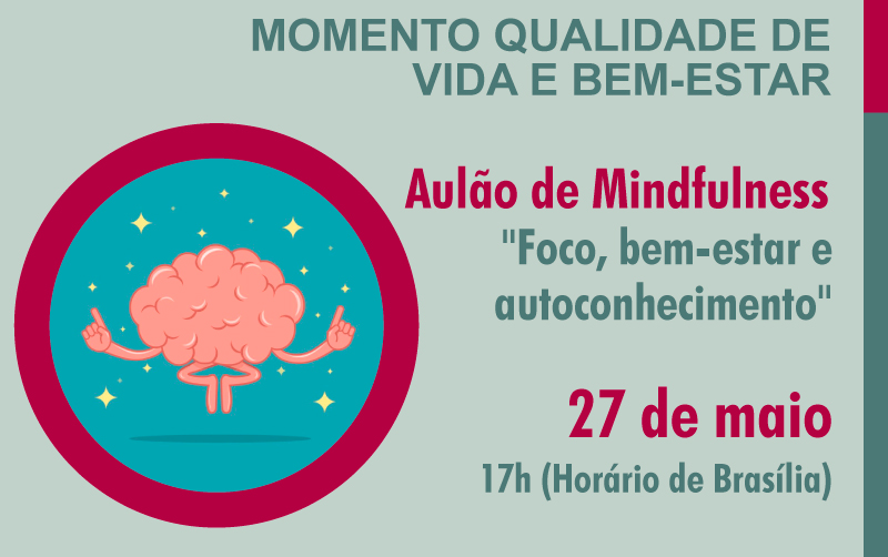 INSTITUCIONAL: Último dia para se inscrever no Aulão de Mindfulness