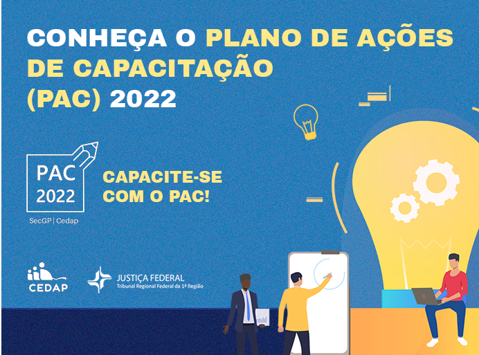 INSTITUCIONAL: Lançada a edição 2022 do Plano de Ações de Capacitação - PAC