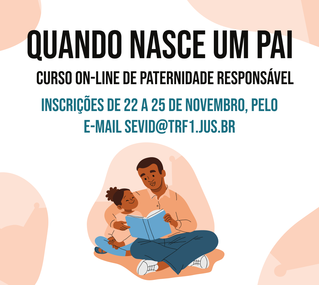 INSTITUCIONAL: Inscrições abertas para o curso on-line sobre paternidade responsável