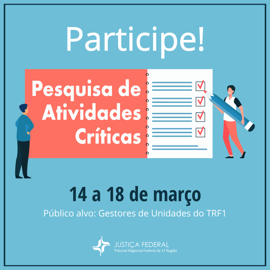 INSTITUCIONAL: Último dia para participar do Mapeamento das Atividades Críticas do TRF1