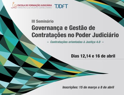 INSTITUCIONAL: Começa hoje o III Seminário Governança e Gestão de Contratações