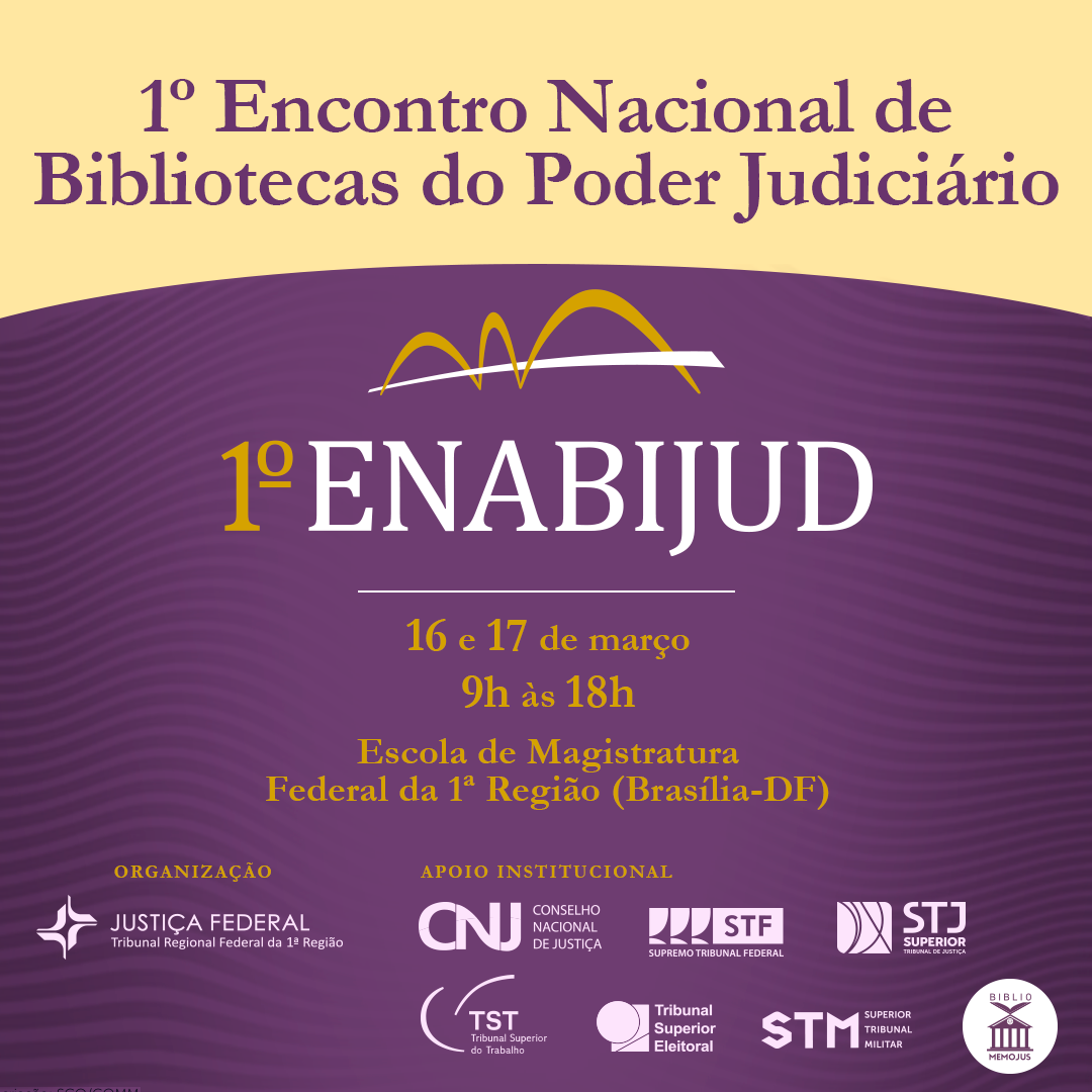 INSTITUCIONAL:  TRF1 promove I Encontro Nacional de Bibliotecas do Poder Judiciário nos dias 16 e 17 de março em Brasília