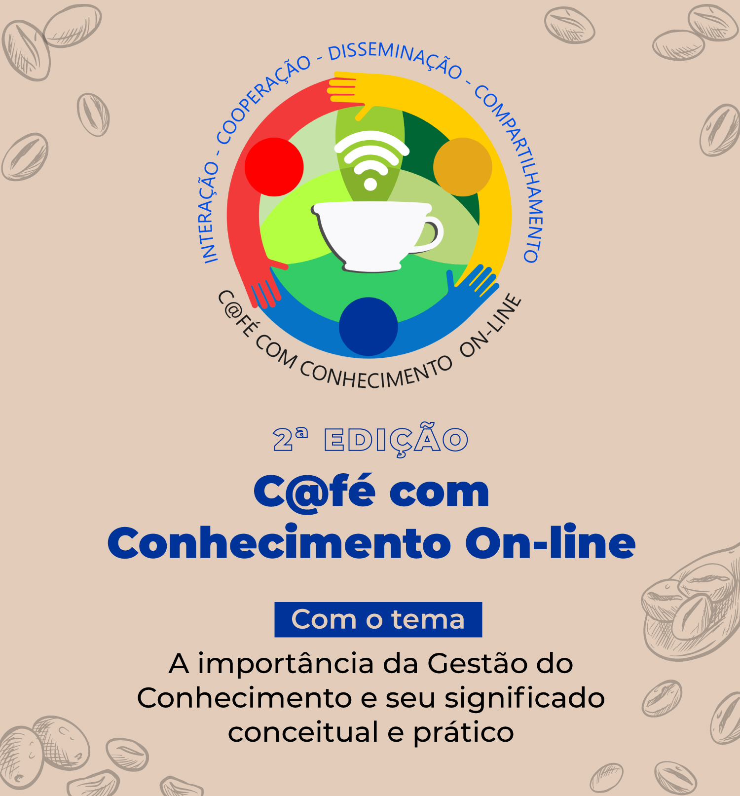 INSTITUCIONAL: Vem aí a 2ª Edição do Café com Conhecimento on-line