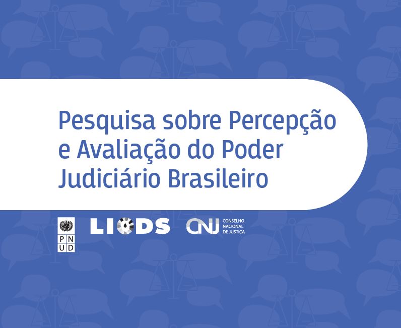 INSTITUCIONAL: CNJ divulga relatório da pesquisa sobre “Percepção e Avaliação do Poder Judiciário Brasileiro”