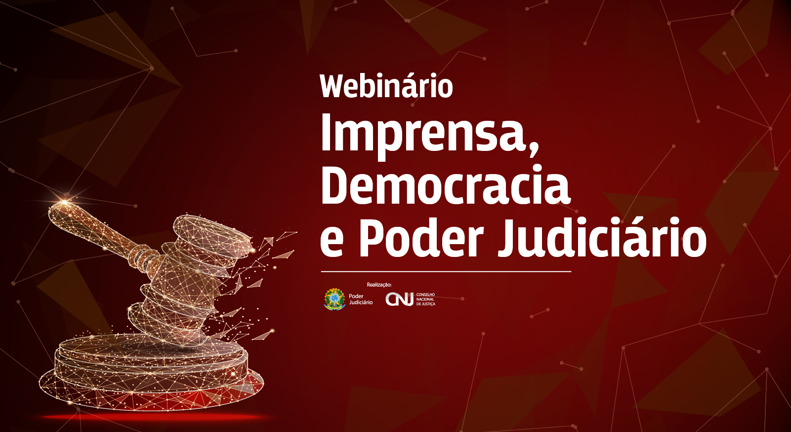 INSTITUCIONAL: Acompanhe a transmissão do webinário “Imprensa, democracia e Poder Judiciário”