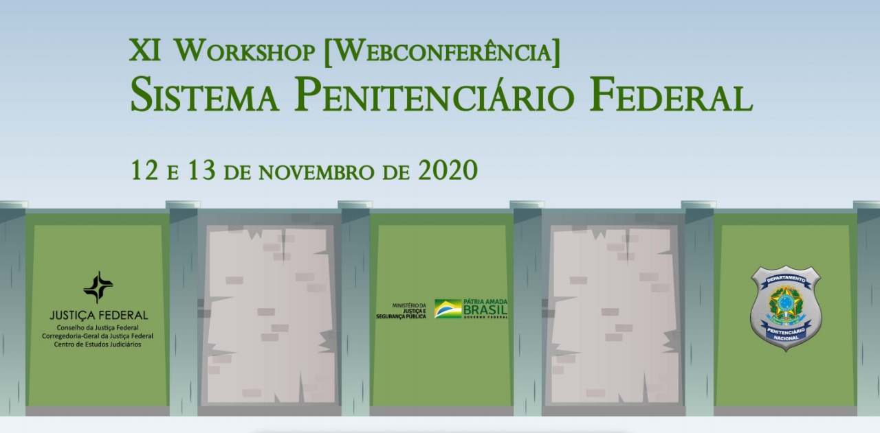 INSTITUCIONAL: CJF e Depen realizam workshop sobre Sistema Penitenciário