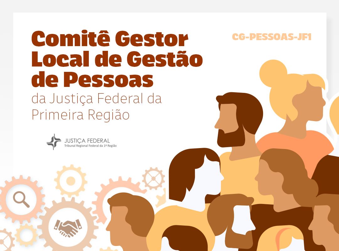 INSTITUCIONAL: Inscreva-se para concorrer a vagas no comitê local de gestão de pessoas da Justiça Federal da 1ª Região