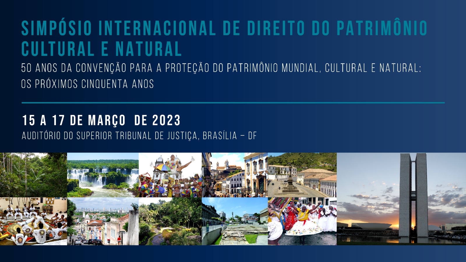 INSTITUCIONAL: Inscrições para Simpósio internacional sobre proteção do Patrimônio Mundial, Cultural e Natural seguem até 14 de março