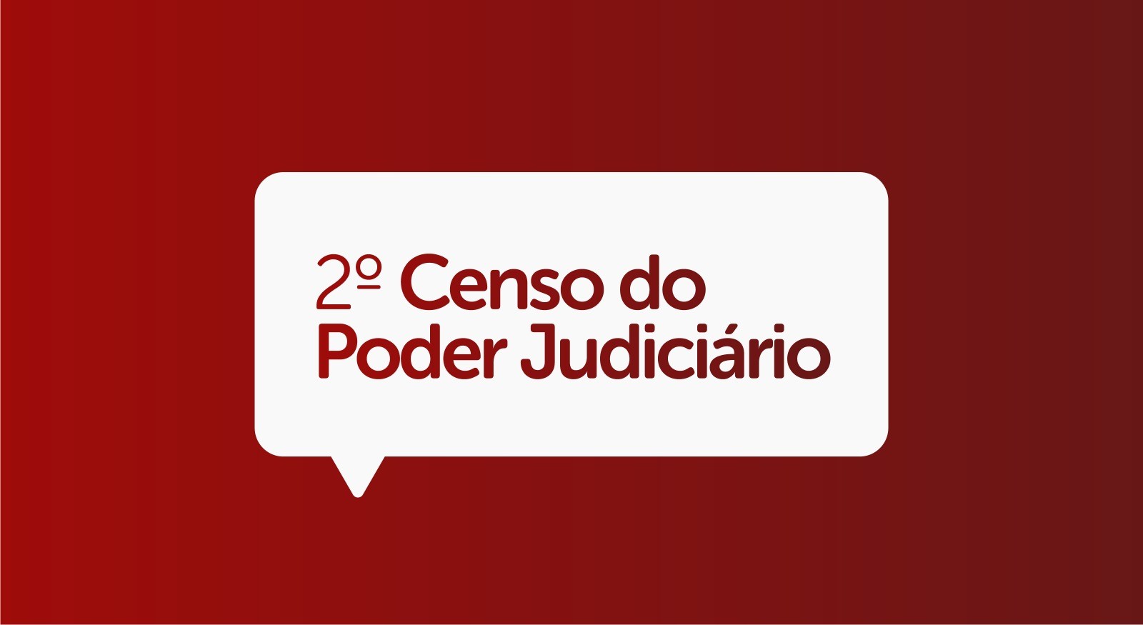 INSTITUCIONAL: 2º Censo do Poder Judiciário terá início em 17 de abril