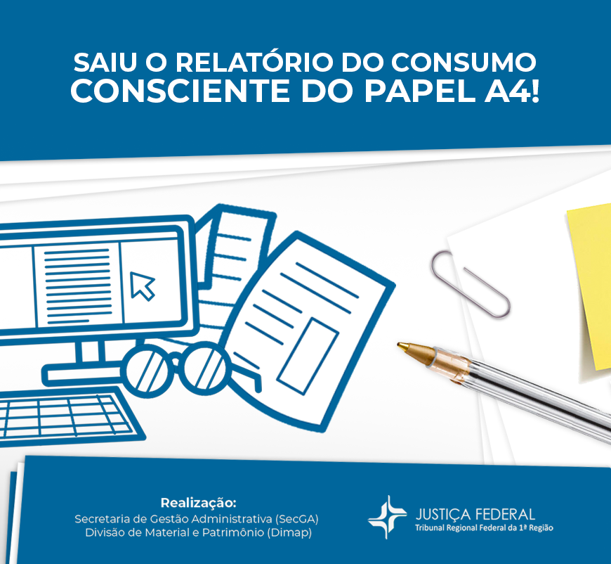 INSTITUCIONAL: Relatório de consumo de papel A4 do TRF1 aponta queda de 12% no consumo de papel reciclado e aumento de 9,6% de alcalino