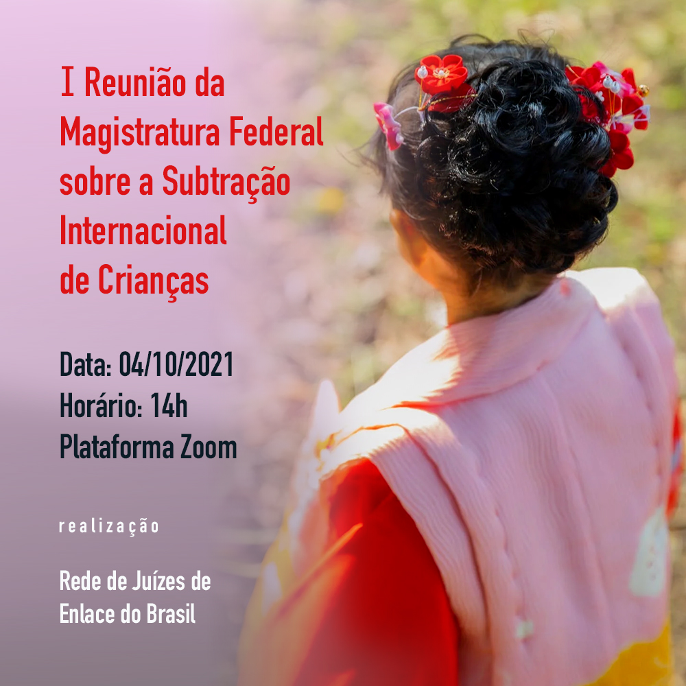 INSTITUCIONAL: Desembargadora federal Daniele Maranhão e juízes da 1ª Região participam da I Reunião da Magistratura Federal sobre a subtração internacional de crianças