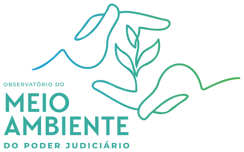 INSTITUCIONAL: CNJ lança Observatório do Meio Ambiente do Poder Judiciário