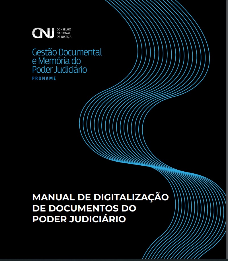 INSTITUCIONAL: Manual de Digitalização de Documentos do Poder Judiciário está disponível no portal do CNJ